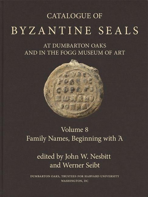 Produktbild: Catalogue of Byzantine Seals at Dumbarton Oaks a - Family Names, Beginning with `A
