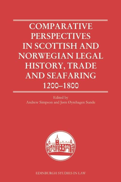 Produktbild: Comparative Perspectives in Scottish and Norwegian Legal History, Trade and Seafaring, 1200-1800