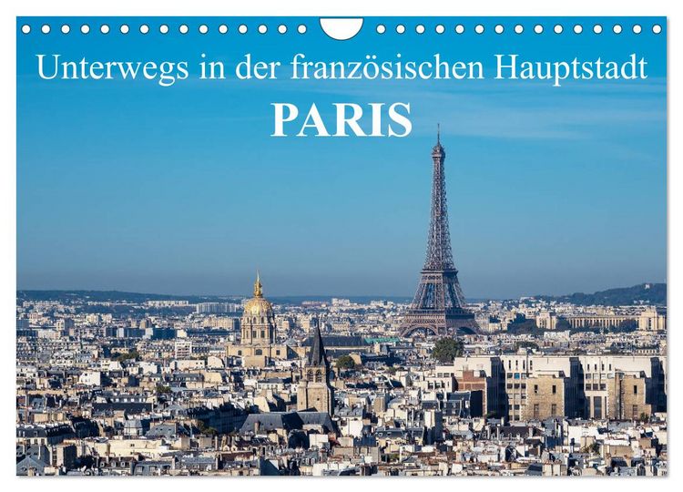 Produktbild: Unterwegs in der franz&ouml;sischen Hauptstadt Paris (Wandkalender 2026 DIN A4 quer), CALVENDO Monatskalender