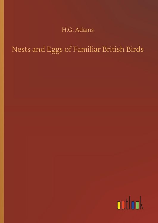 Produktbild: Nests and Eggs of Familiar British Birds