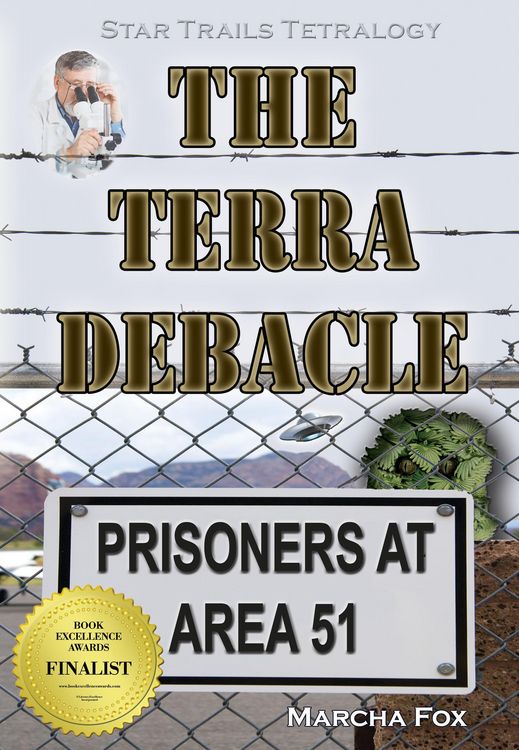 Produktbild: The Terra Debacle: Prisoners at Area 51 (Star Trails Tetralogy, #8)