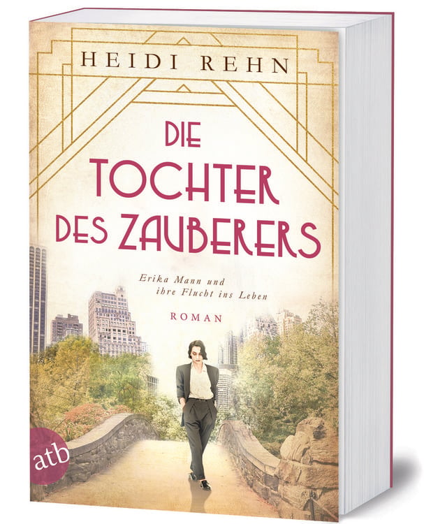 Produktbild: Die Tochter des Zauberers - Erika Mann und ihre Flucht ins Leben