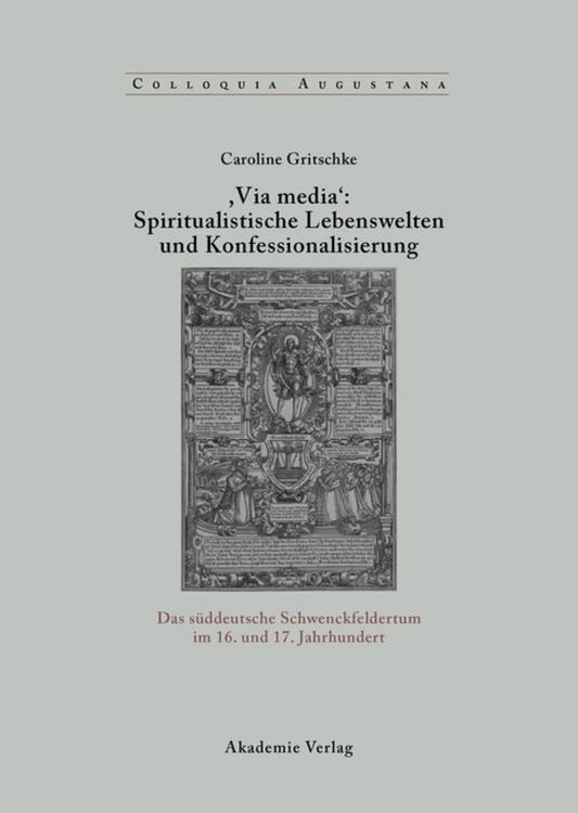 Produktbild: ,Via Media': Spiritualistische Lebenswelten und Konfessionalisierung
