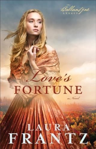 Produktbild: Love's Fortune (The Ballantyne Legacy Book #3)