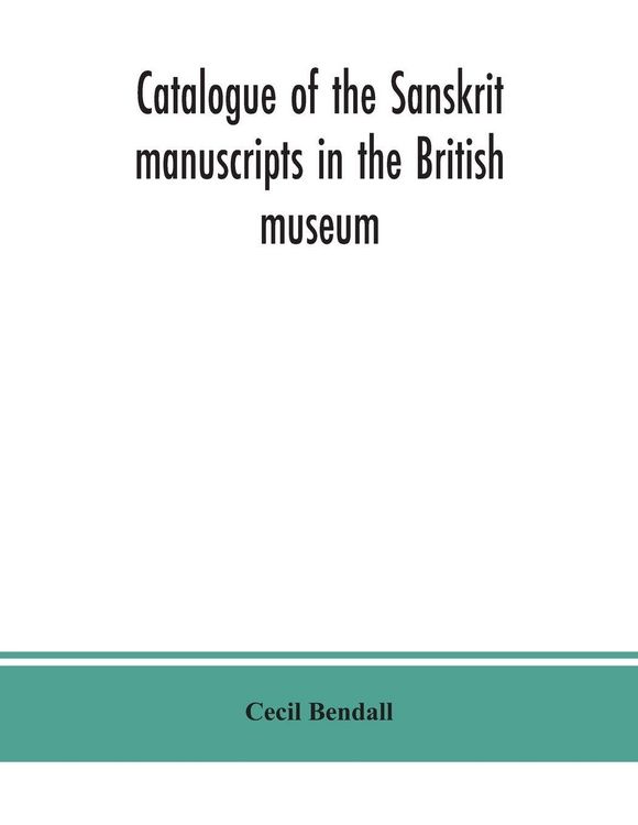 Produktbild: Catalogue of the Sanskrit manuscripts in the British museum