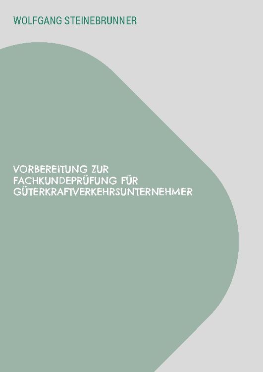 Produktbild: Vorbereitung Zur Fachkundepr&uuml;fung f&uuml;r G&uuml;terkraftverkehrsunternehmer