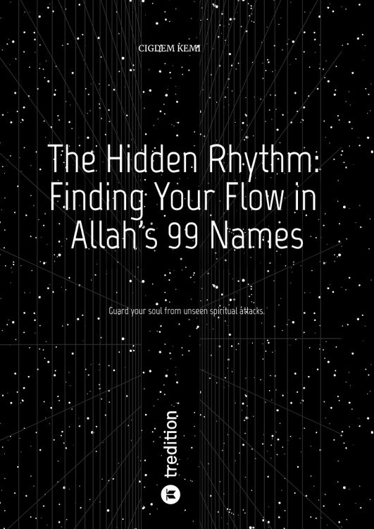 Produktbild: The Hidden Rhythm: Finding Your Flow in Allah's 99 Names