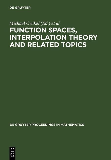 Produktbild: Function Spaces, Interpolation Theory and Related Topics