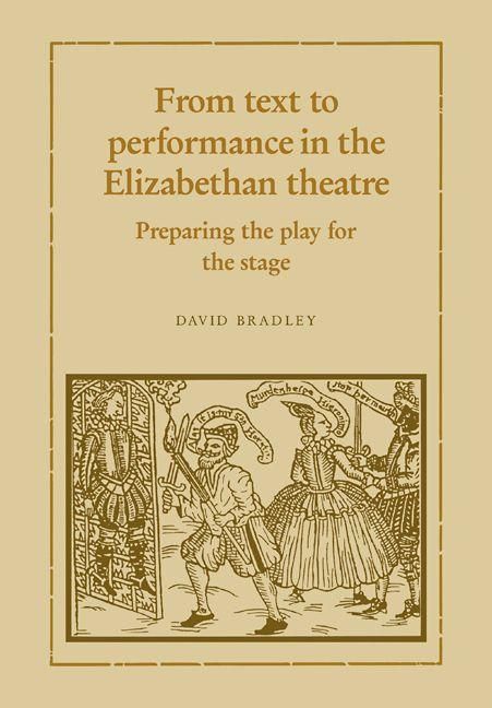 Produktbild: From Text to Performance in the Elizabethan Theatre