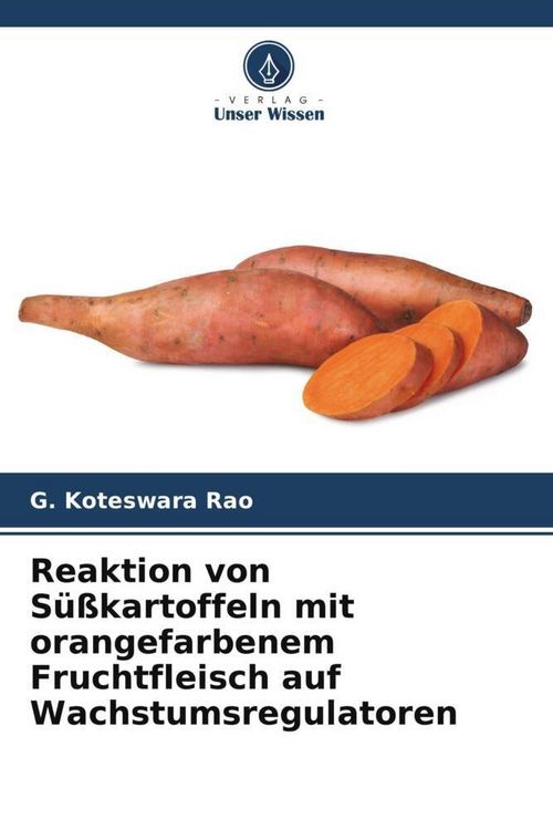Produktbild: Reaktion von S&uuml;&szlig;kartoffeln mit orangefarbenem Fruchtfleisch auf Wachstumsregulatoren