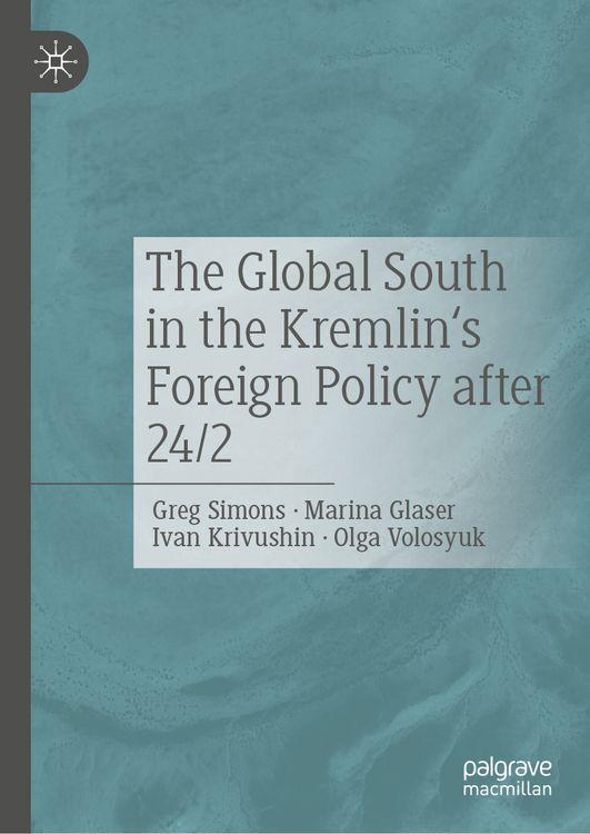 Produktbild: The Global South in the Kremlin's Foreign Policy after 24/2