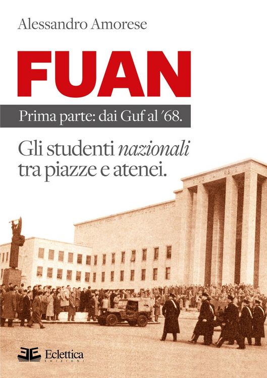 Produktbild: FUAN. Prima parte: dai Guf al '68. Gli studenti nazionali tra piazze e atenei