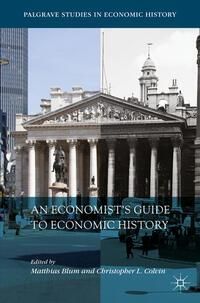 Produktbild: An Economist's Guide to Economic History