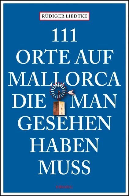 Produktbild: 111 Orte auf Mallorca die man gesehen haben muss