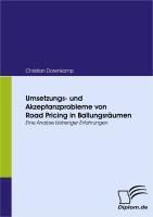 Produktbild: Umsetzungs- und Akzeptanzprobleme von Road Pricing in Ballungsr&auml;umen