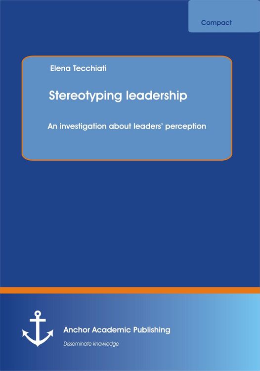 Produktbild: Stereotyping leadership: An investigation about leaders' perception