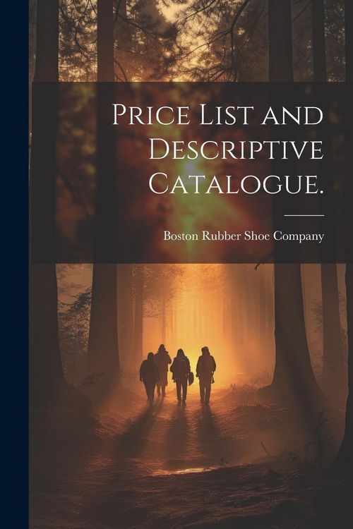 Produktbild: Price List and Descriptive Catalogue.