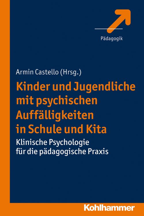 Produktbild: Kinder und Jugendliche mit psychischen Auff&auml;lligkeiten in Schule und Kita
