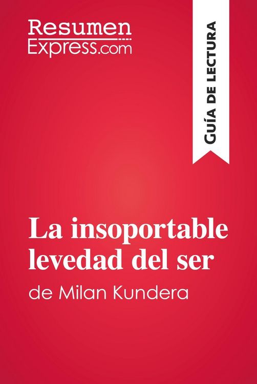 Produktbild: La insoportable levedad del ser de Milan Kundera (Gu&iacute;a de lectura)