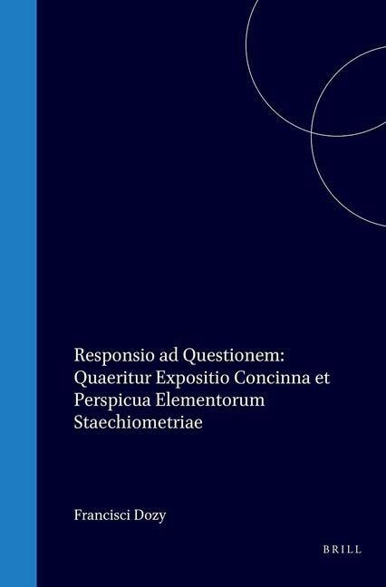 Produktbild: Responsio AD Questionem: Quaeritur Expositio Concinna Et Perspicua Elementorum Staechiometriae