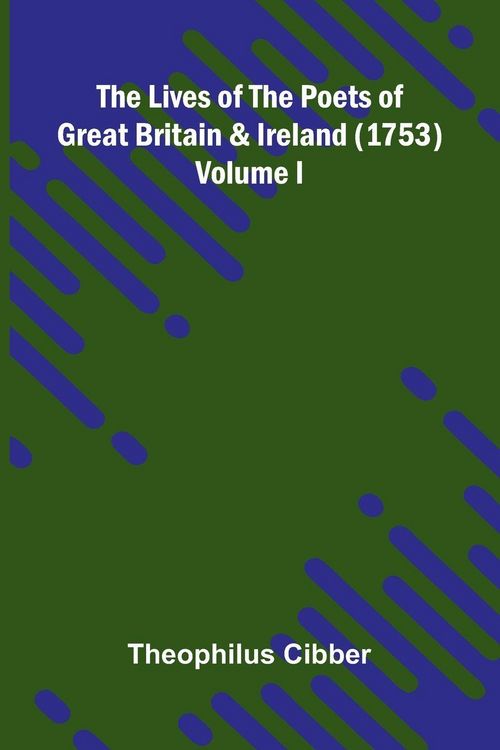 Produktbild: The Lives of the Poets of Great Britain and Ireland (1753) Volume I.