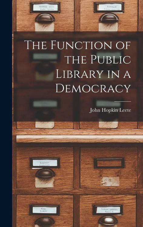 Produktbild: The Function of the Public Library in a Democracy