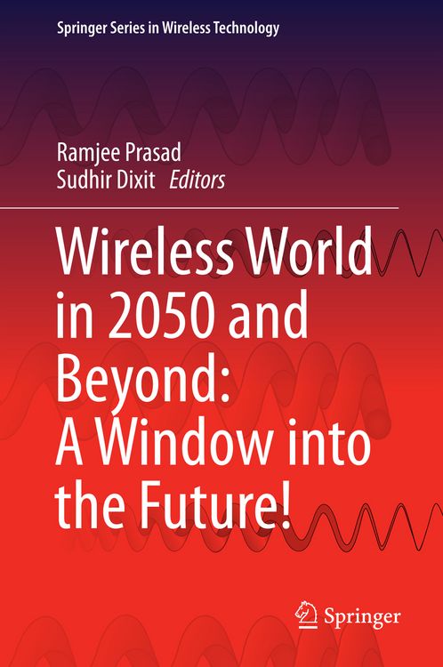 Produktbild: Wireless World in 2050 and Beyond: A Window into the Future!