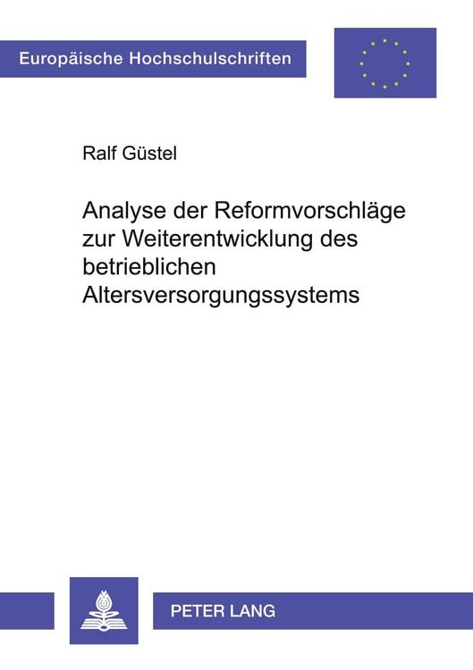 Produktbild: Analyse der Reformvorschläge zur Weiterentwicklung des betrieblichen Altersversorgungssystems
