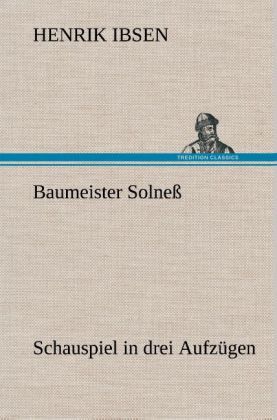 Produktbild: Baumeister Solne&szlig; Schauspiel in drei Aufz&uuml;gen