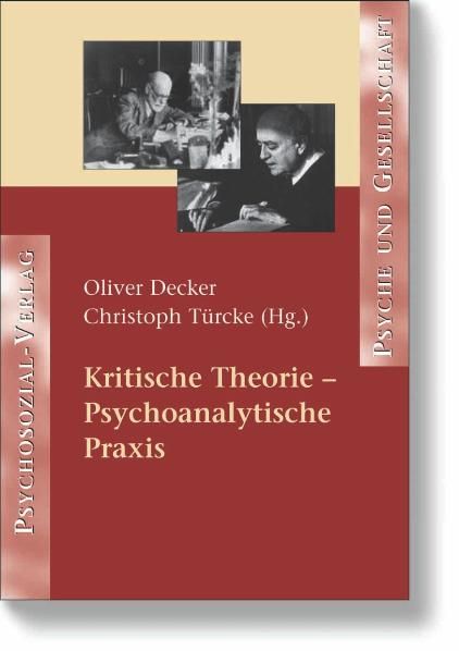Produktbild: Kritische Theorie &ndash; Psychoanalytische Praxis