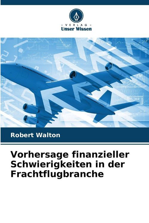 Produktbild: Vorhersage finanzieller Schwierigkeiten in der Frachtflugbranche