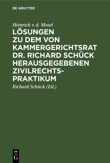 Produktbild: L&ouml;sungen zu dem von Kammergerichtsrat Dr. Richard Sch&uuml;ck herausgegebenen Zivilrechtspraktikum