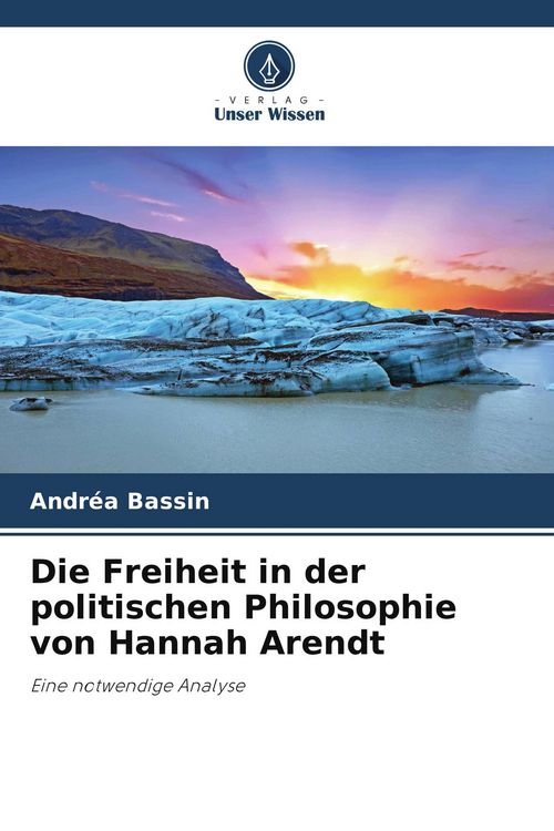 Produktbild: Die Freiheit in der politischen Philosophie von Hannah Arendt