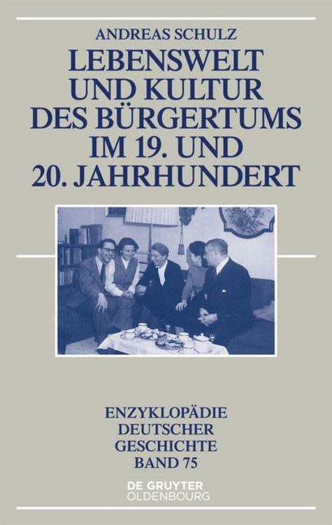 Produktbild: Lebenswelt und Kultur des B&uuml;rgertums im 19. und 20. Jahrhundert