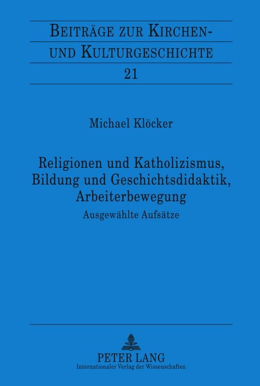 Produktbild: Religionen und Katholizismus, Bildung und Geschichtsdidaktik, Arbeiterbewegung