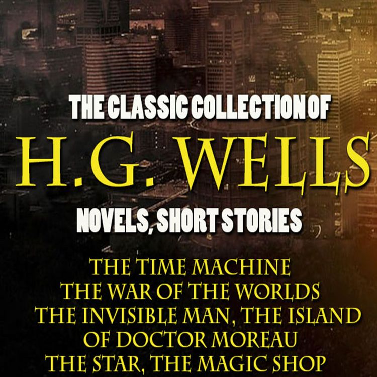 Produktbild: The Classic Collection of H.G. Wells. Novels and Stories