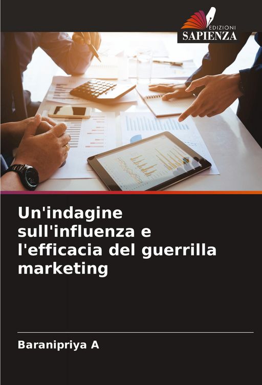 Produktbild: Un'indagine sull'influenza e l'efficacia del guerrilla marketing