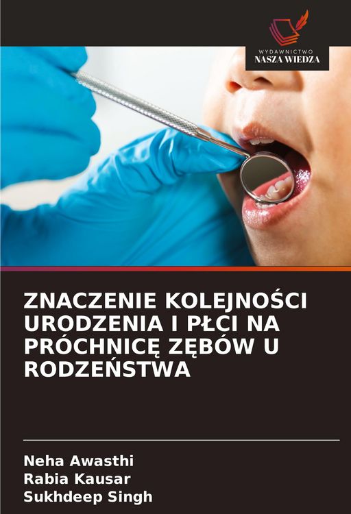 Produktbild: Znaczenie Kolejno&iquest;ci Urodzenia I P&iquest;ci Na Pr&oacute;chnic&iquest; Z&iquest;b&oacute;w U Rodze&iquest;stwa