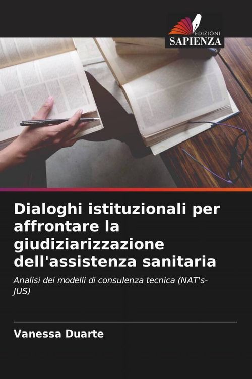 Produktbild: Dialoghi istituzionali per affrontare la giudiziarizzazione dell'assistenza sanitaria