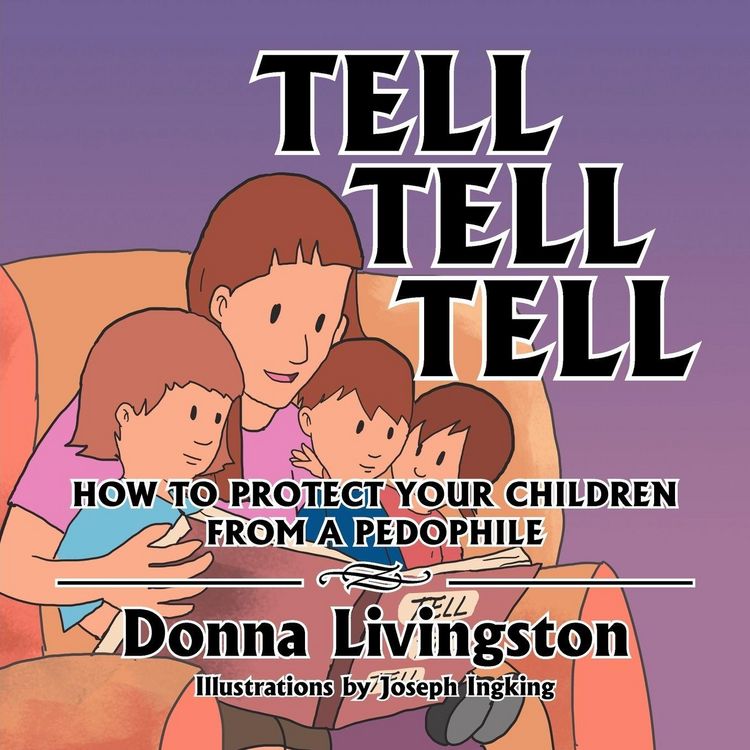 Produktbild: Tell Tell Tell How to Protect Your Children from a Pedophile