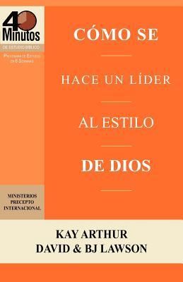 Produktbild: C&oacute;mo se Hace un L&iacute;der al Estilo de Dios / Rising to the Call of Leadership (40 Minute Bible Studies)