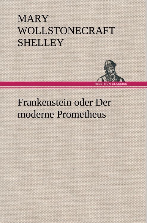 Produktbild: Frankenstein oder Der moderne Prometheus