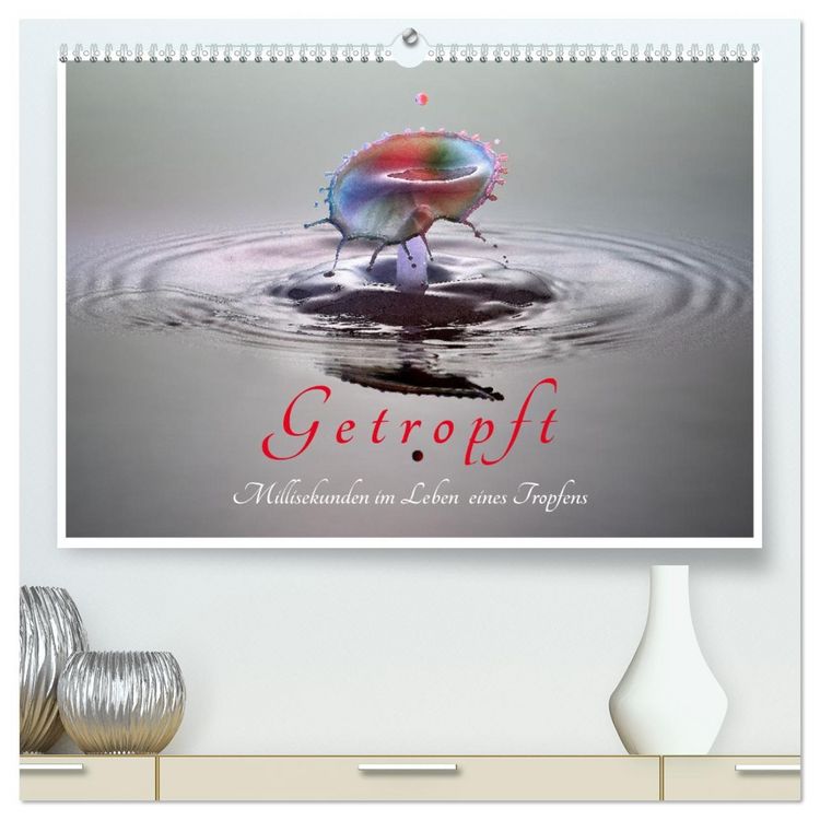Produktbild: Getropft (hochwertiger Premium Wandkalender 2026 DIN A2 quer), Kunstdruck in Hochglanz