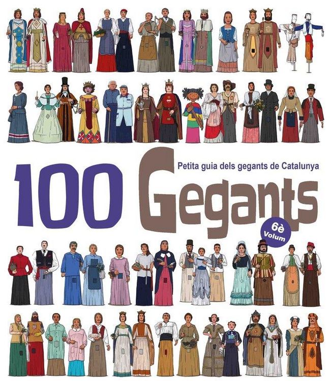 Produktbild: 100 Gegants. Volum 6 : Petita guia dels gegants de Catalunya