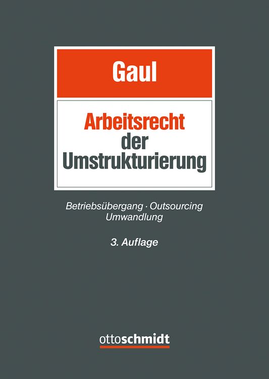 Produktbild: Das Arbeitsrecht der Umstrukturierung