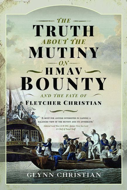 Produktbild: The Truth About the Mutiny on HMAV Bounty - and the Fate of Fletcher Christian