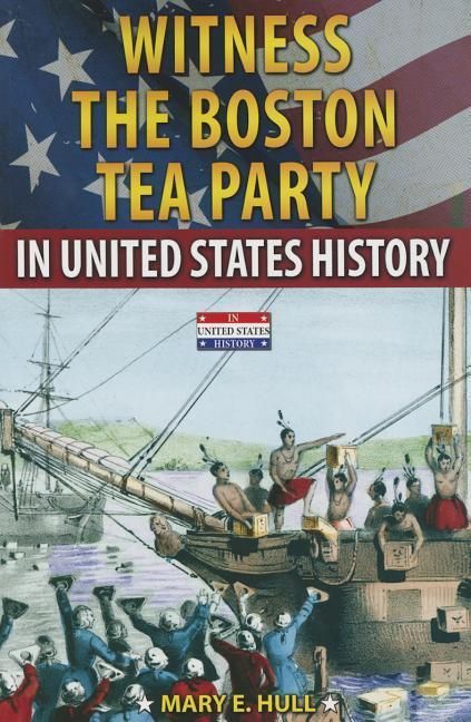 Produktbild: Witness the Boston Tea Party in United States History