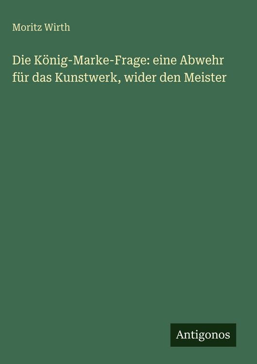 Produktbild: Die K&ouml;nig-Marke-Frage: eine Abwehr f&uuml;r das Kunstwerk, wider den Meister