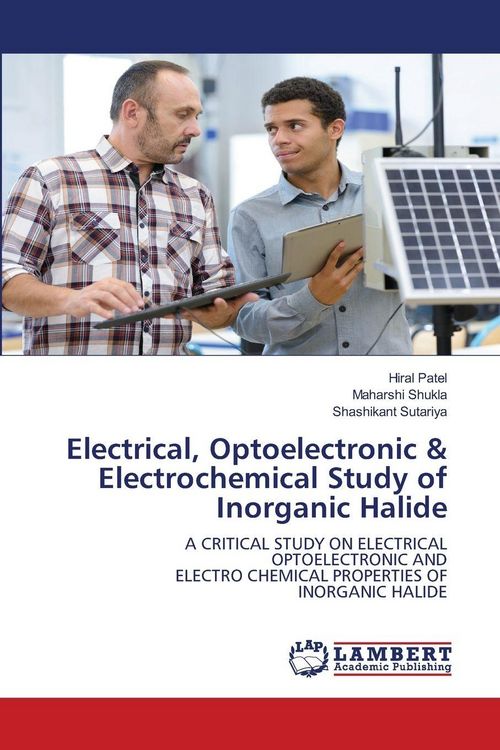 Produktbild: Electrical, Optoelectronic & Electrochemical Study of Inorganic Halide