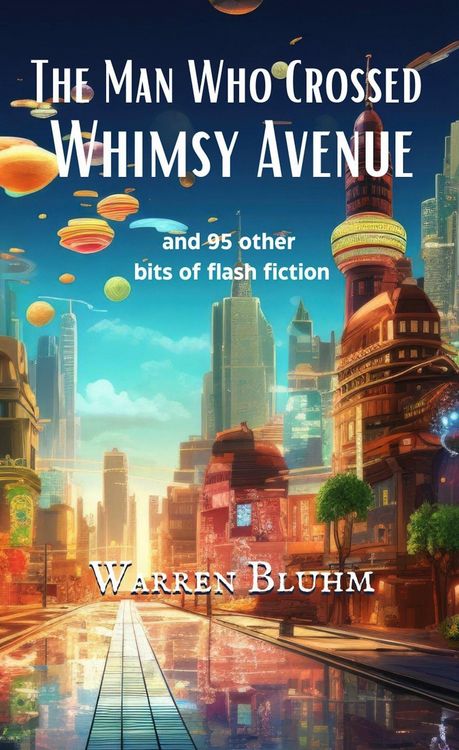 Produktbild: The Man Who Crossed Whimsy Avenue